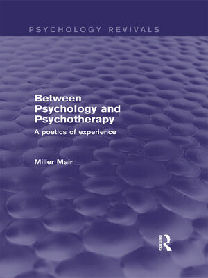 cover image of Between Psychology and Psychotherapy (Psychology Revivals)